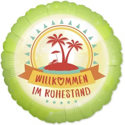 [2100000020683] Willkommen im Ruhestand 46cm